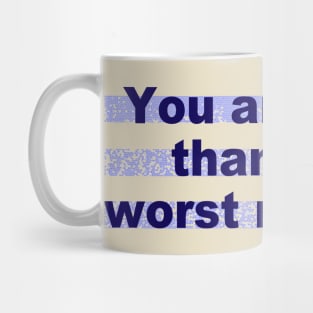 You are more than your worst moment Mug